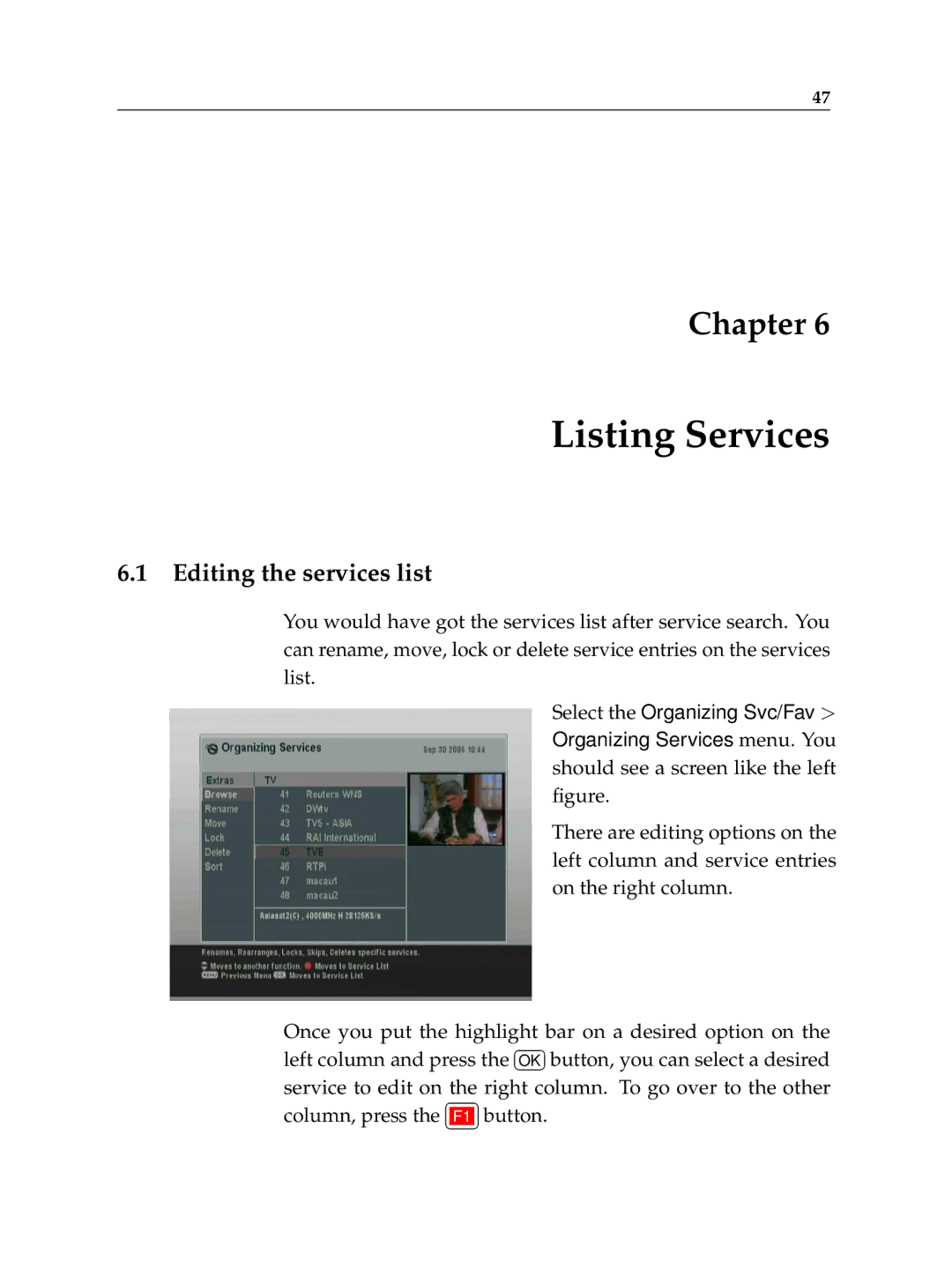 Topfield TF 7700 HSCI manual Listing Services, Editing the services list 