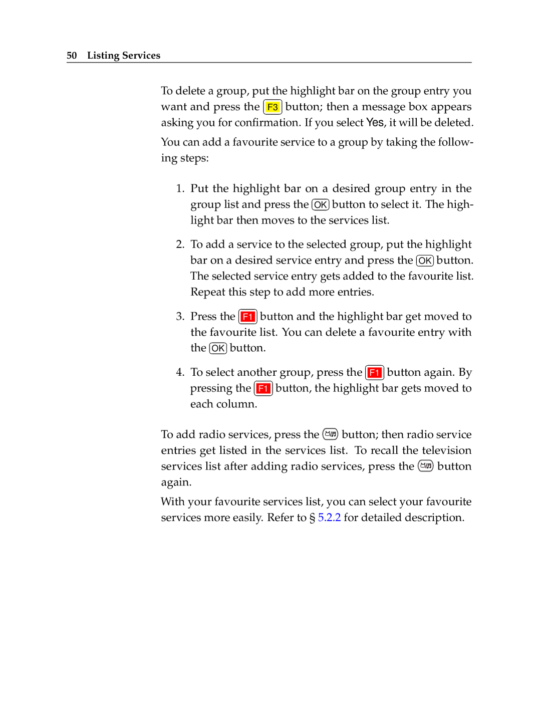 Topfield TF 7700 HSCI manual Repeat this step to add more entries 