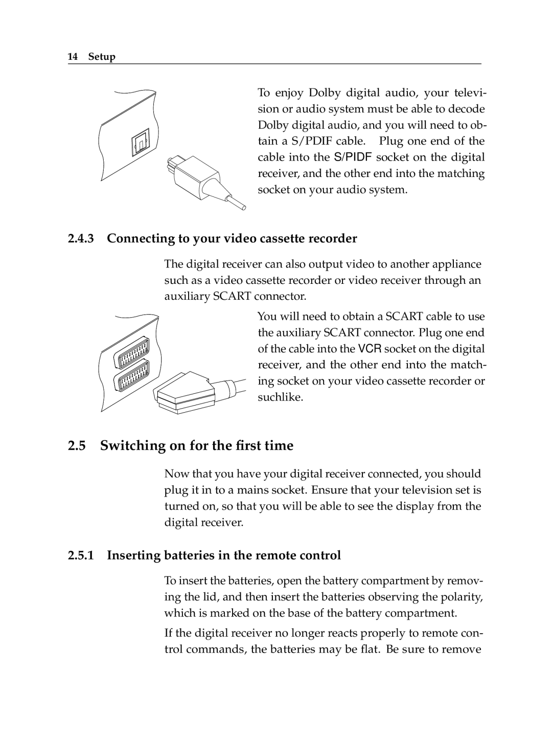 Topfield TF 7720 HSCI, TF 7710 HSCI manual Switching on for the ﬁrst time, Connecting to your video cassette recorder 