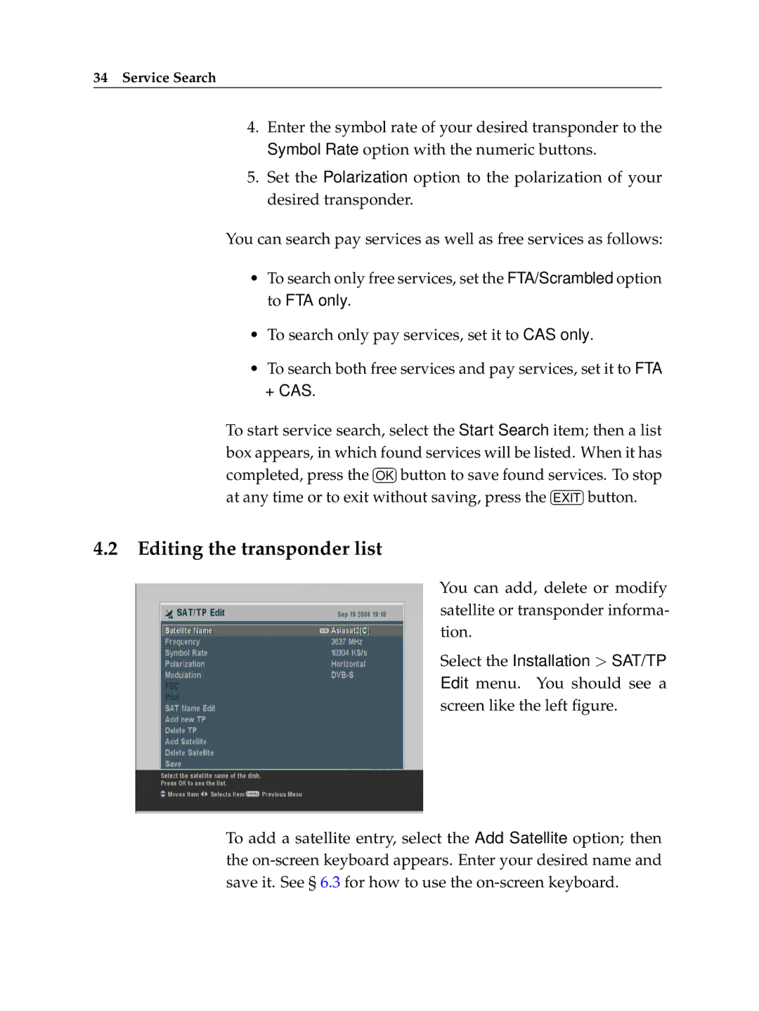 Topfield TF 7720 HSCI, TF 7710 HSCI manual Editing the transponder list 