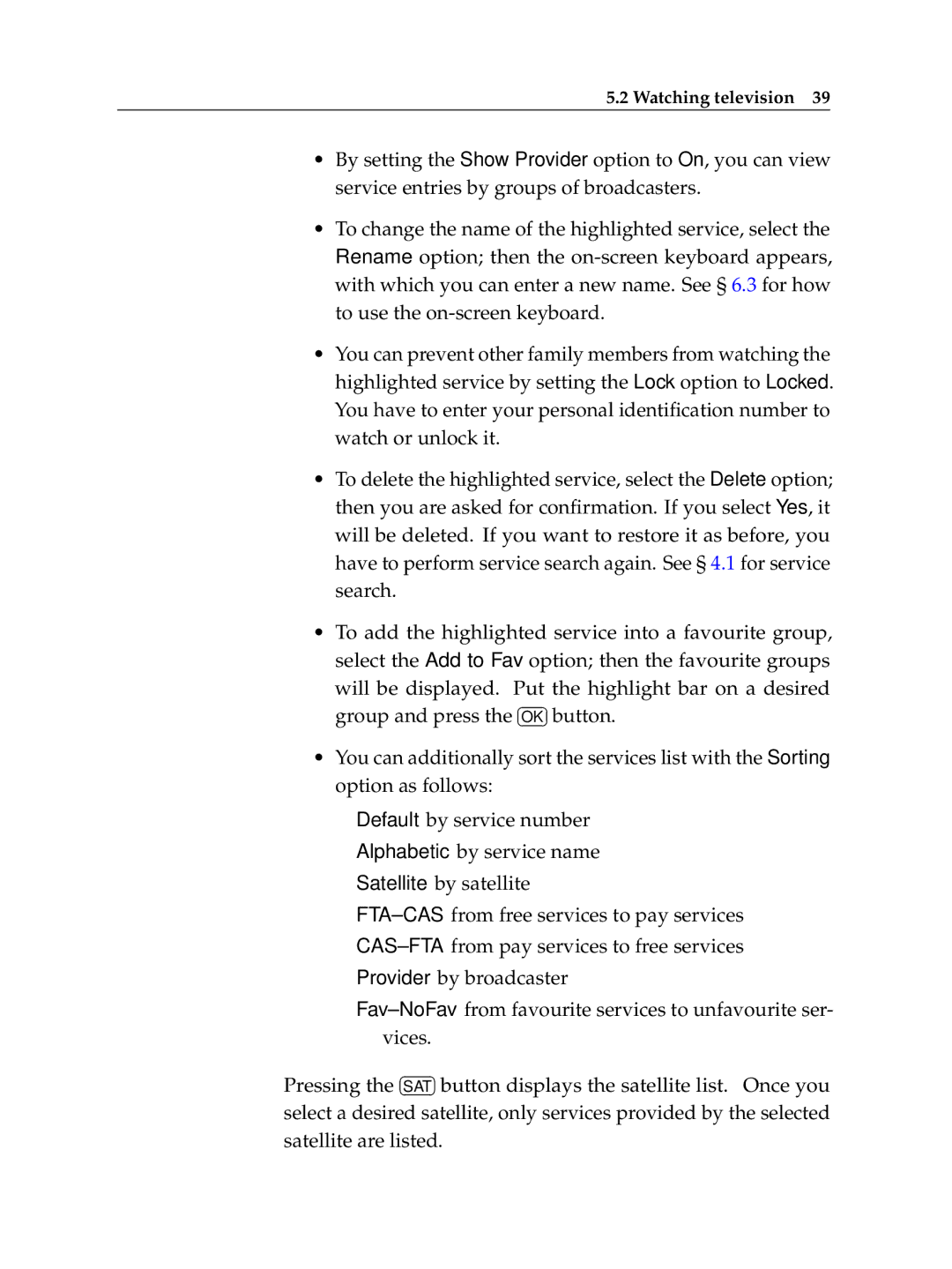 Topfield TF 7710 HSCI, TF 7720 HSCI manual Watching television 