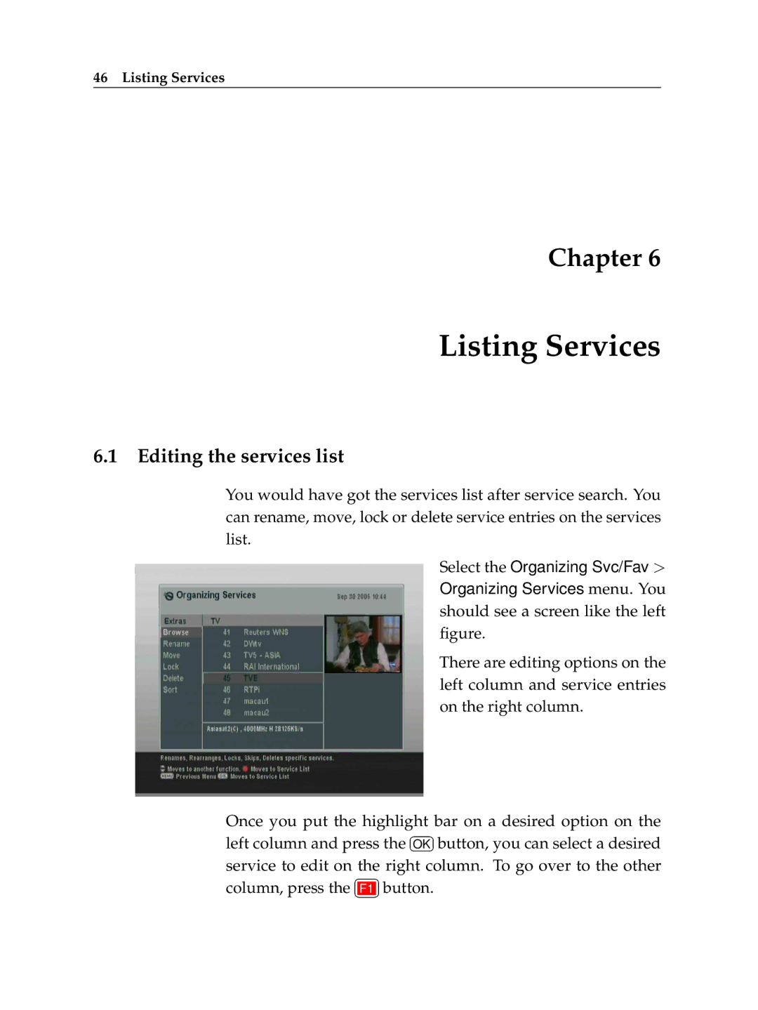 Topfield TF 7720 HSCI, TF 7710 HSCI manual Listing Services, Editing the services list 