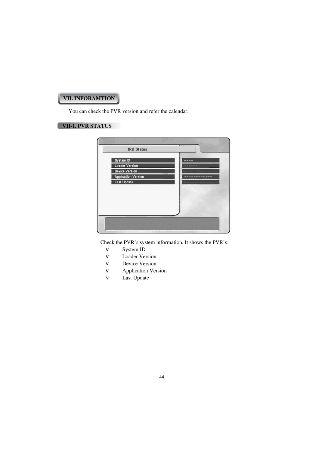 Topfield TF4000PVR CoCI manual VII. Inforamtion, VII-1. PVR Status 