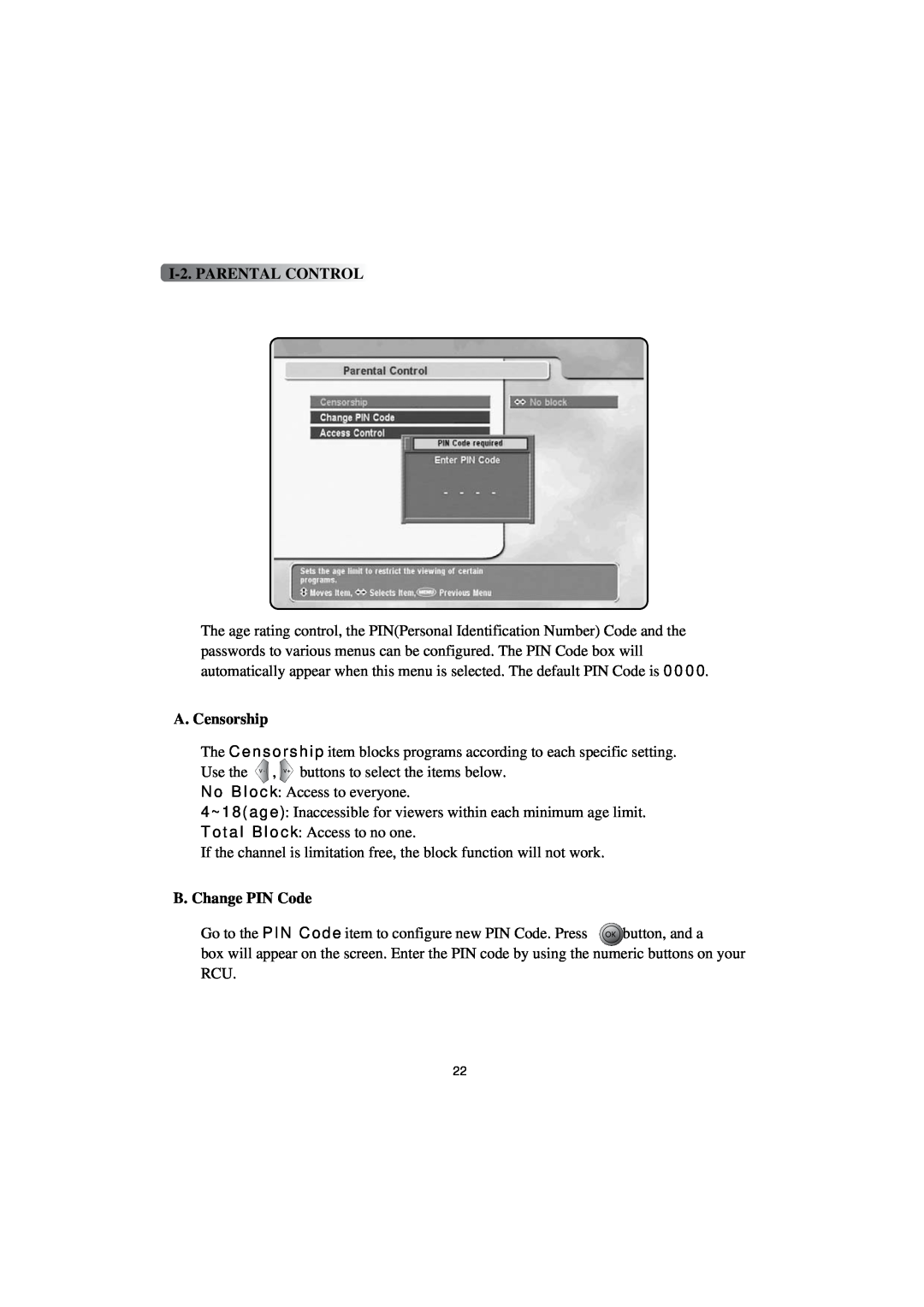 Topfield TF4000PVR CoCI manual I-2. PARENTAL CONTROL, A. Censorship, B. Change PIN Code 