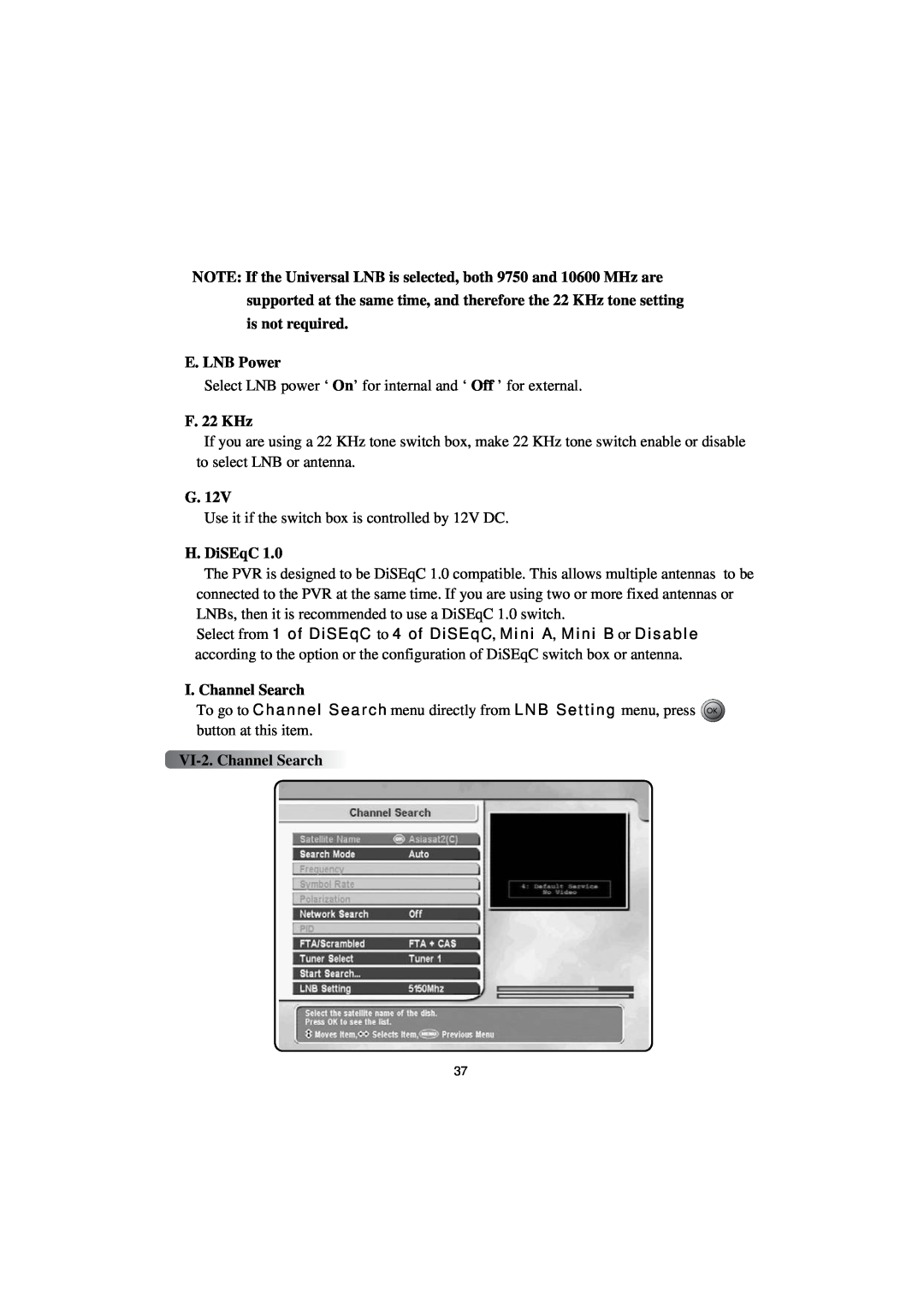 Topfield TF4000PVR CoCI manual E. LNB Power, F. 22 KHz, H. DiSEqC, I. Channel Search, VI-2. Channel Search 