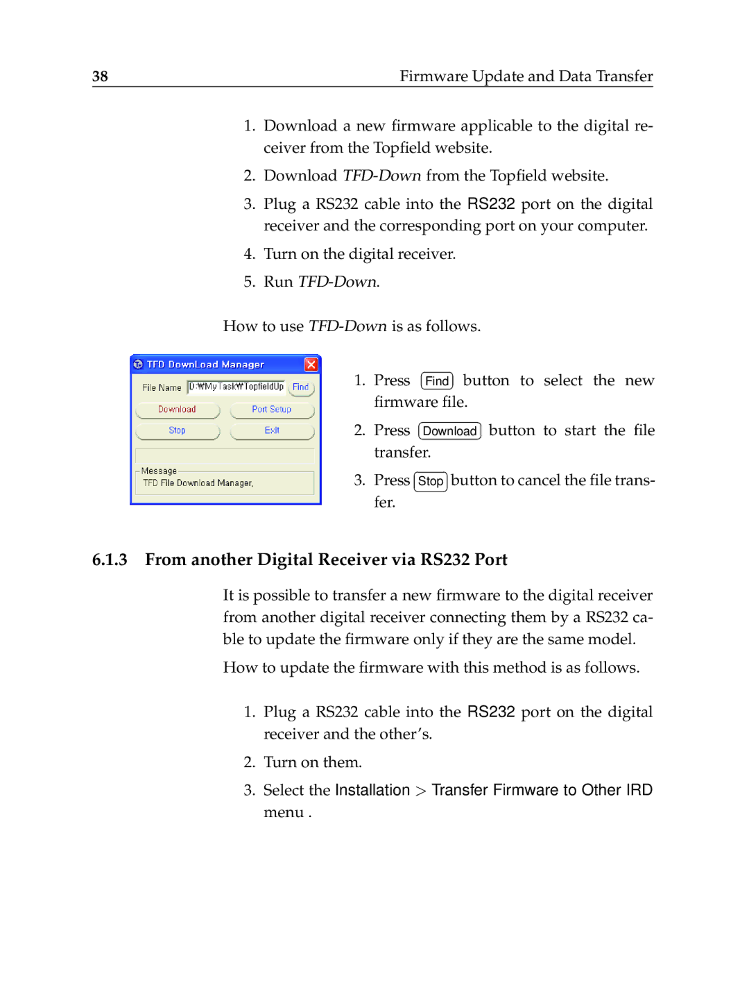 Topfield TF6000F user manual From another Digital Receiver via RS232 Port¤ ¡, Run TFD-Down 