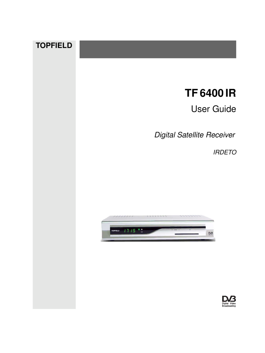 Topfield TF6400IR manual TF 6400 IR 