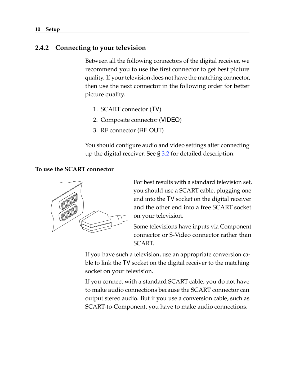 Topfield TF6400IR manual Connecting to your television, To use the Scart connector 