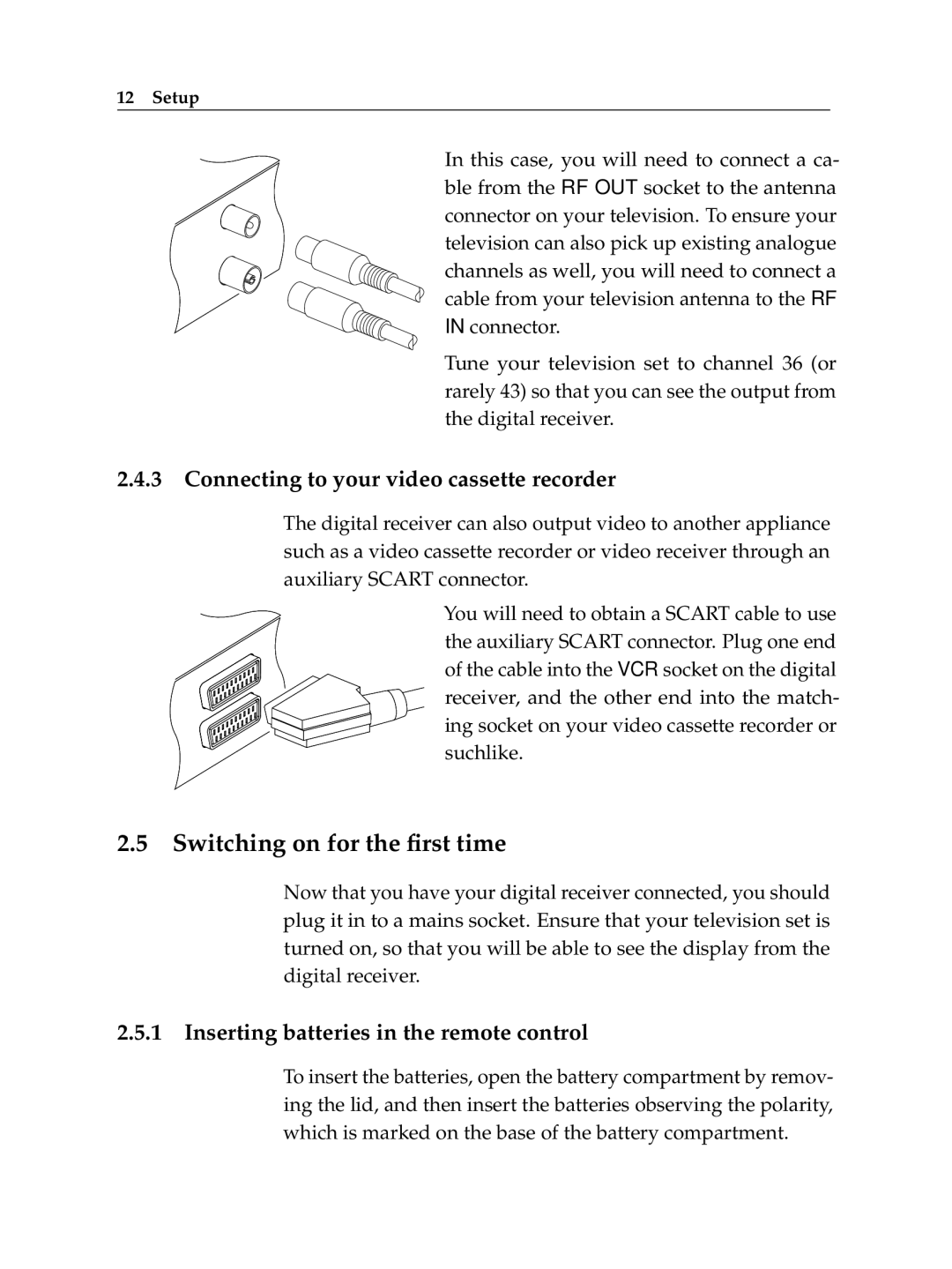 Topfield TF6400IR manual Switching on for the ﬁrst time, Connecting to your video cassette recorder 