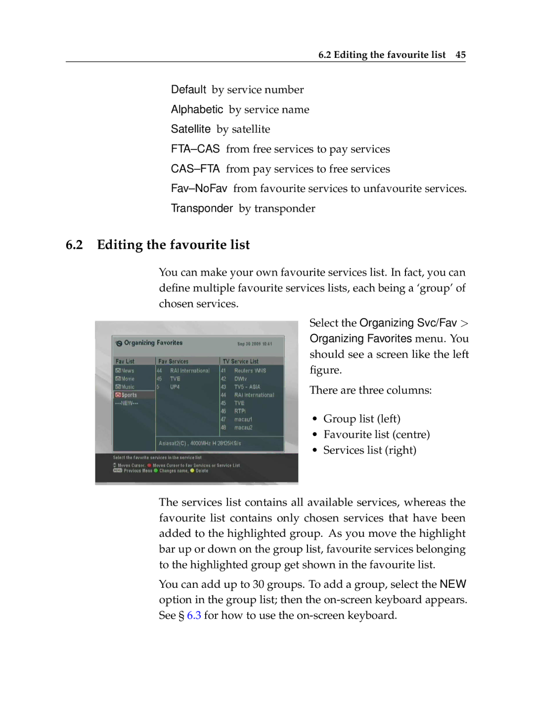 Topfield TF6400IR manual Editing the favourite list 