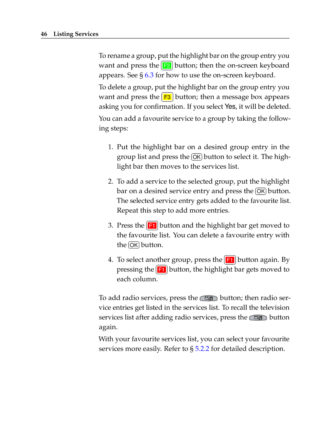 Topfield TF6400IR manual Repeat this step to add more entries 