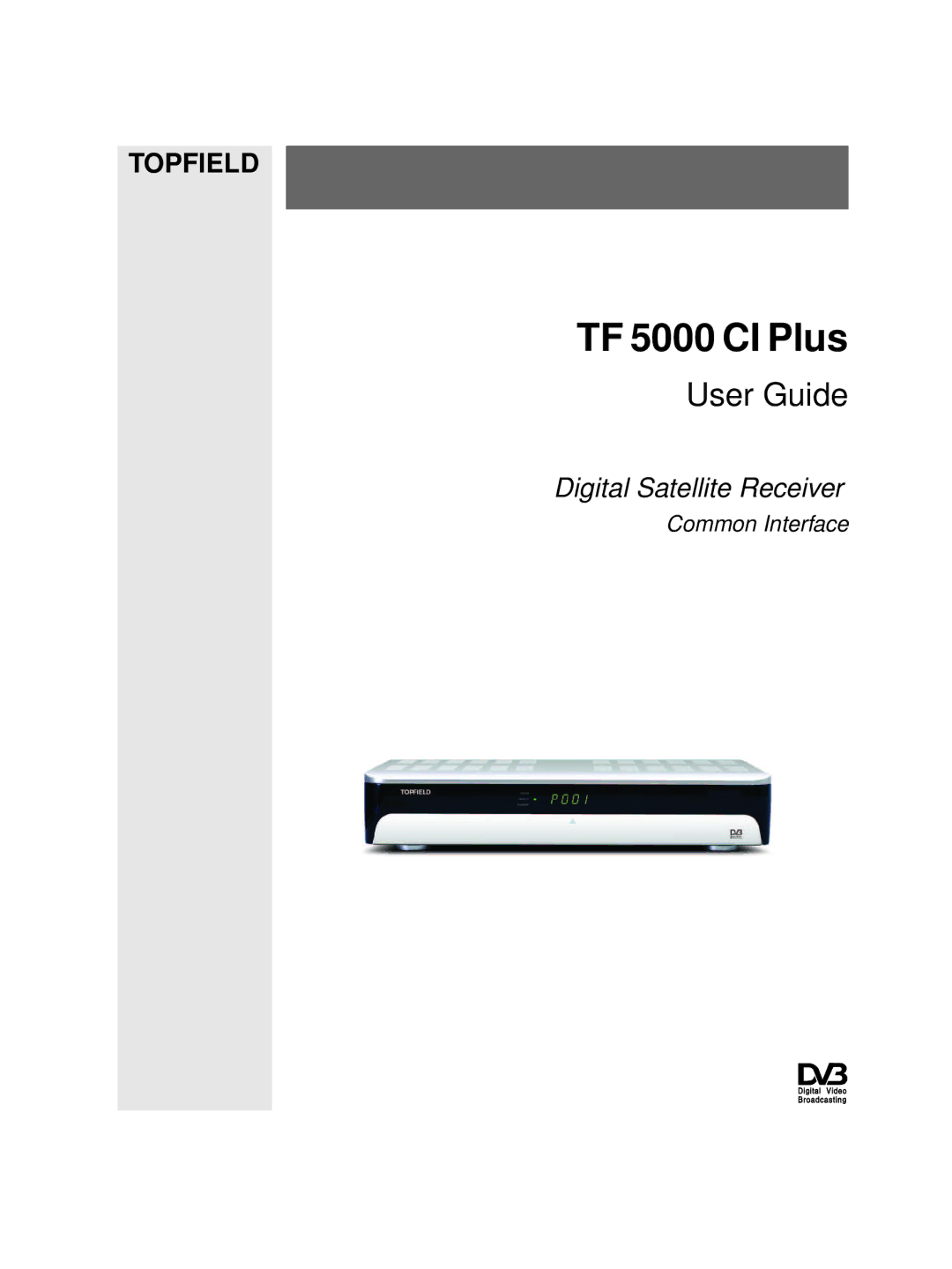 Topfield Topfield Digital Satellite Receiver, TF 5000 Cl Plus manual TF 5000 CI Plus 