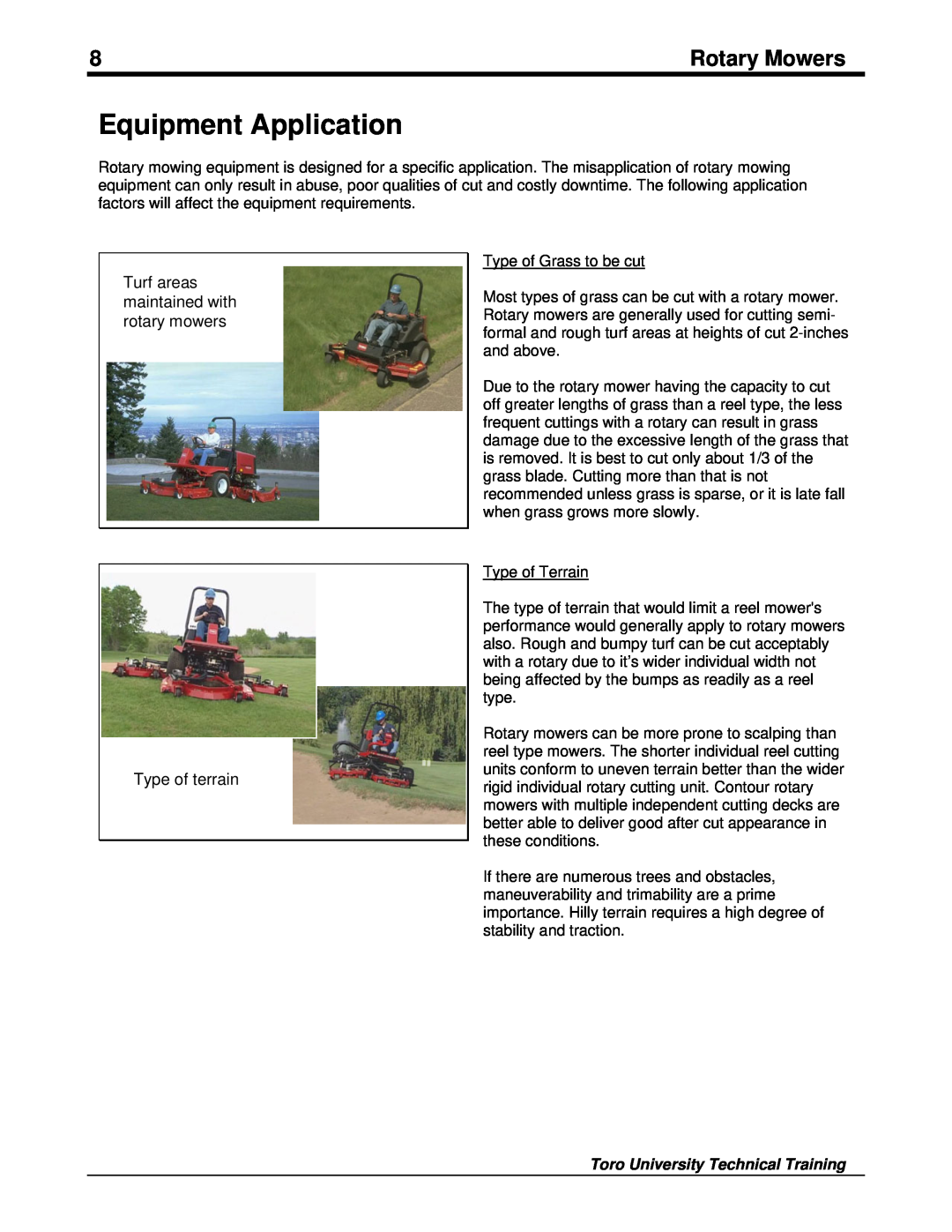Toro 09167SL manual Equipment Application, Rotary Mowers, Turf areas maintained with rotary mowers, Type of terrain 
