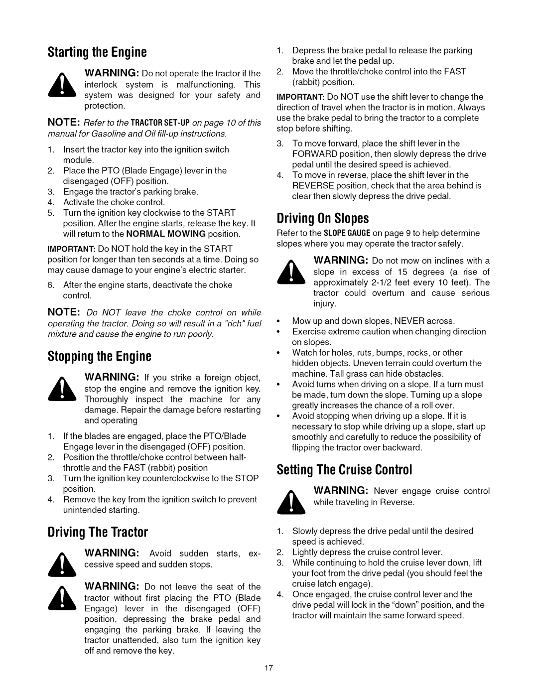 Toro 13AX60RH744, 13AX60RG744 manual Startingthe Engine, Stoppingthe Engine, DrivingTheTractor, SettingTheCruiseControl 