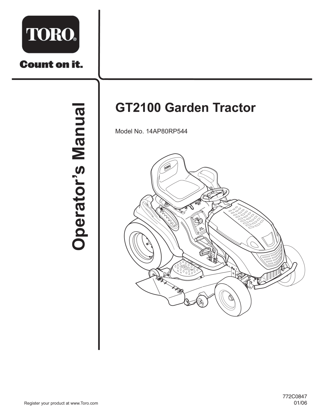 Toro manual aM un la pO re ota s’r, GT2100 Garden Tractor, Model No. 14AP80RP544, 772C0847, 01/06 