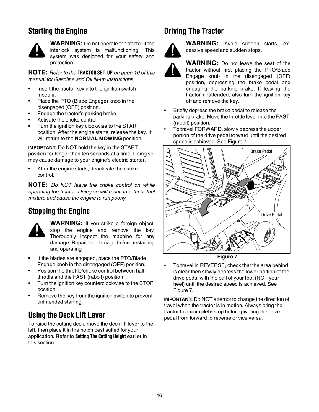 Toro 14AQ81RP744, 14AK81RK744 Starting the Engine, Stopping the Engine, Using the Deck Lift Lever, Driving The Tractor 