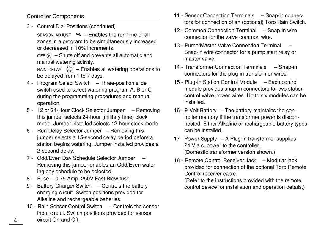 Toro 212 manual Controller Components Control Dial Positions, Fuse 0.75 Amp, 250V Fast Blow fuse, Circuit On and Off 