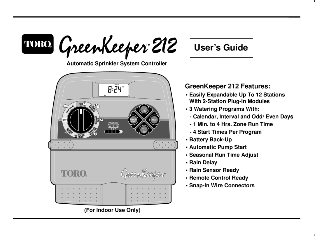 Toro manual GreenKeeper 212 Features, Automatic Sprinkler System Controller, For Indoor Use Only, User’s Guide 
