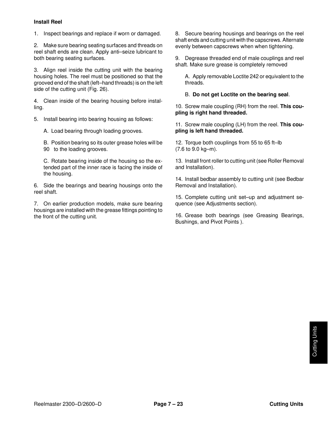 Toro 2600D, 2300-D service manual Install Reel, Do not get Loctite on the bearing seal 