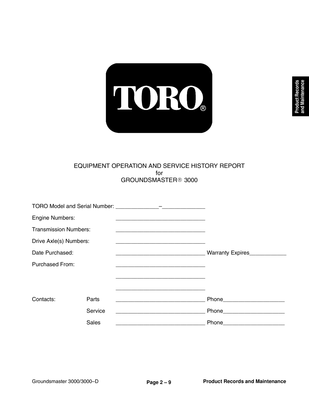 Toro 3000D manual Equipment Operation and Service History Report 