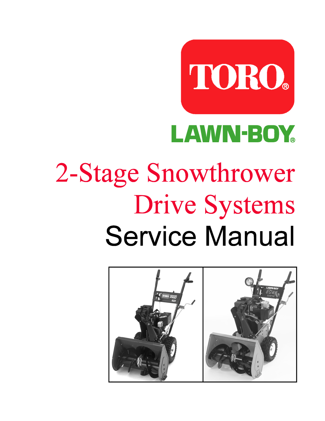 Toro 38065, 38080 manual Stage Snowthrower Drive Systems, Service Manual 