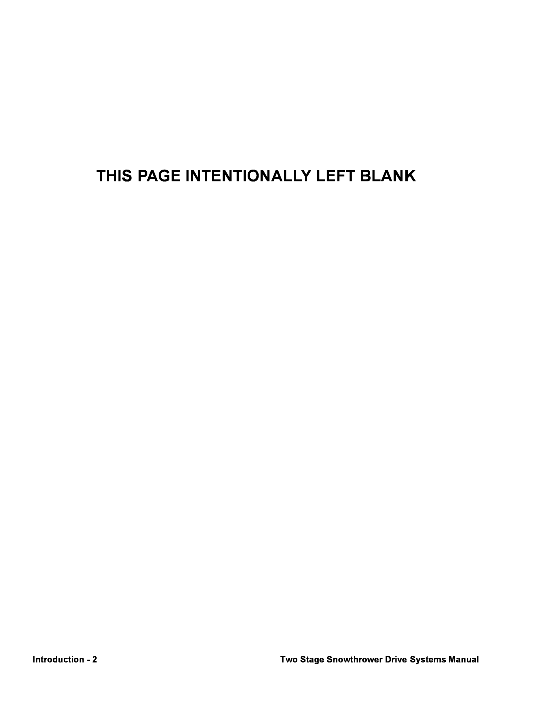 Toro 38080, 38065 manual This Page Intentionally Left Blank, Introduction, Two Stage Snowthrower Drive Systems Manual 