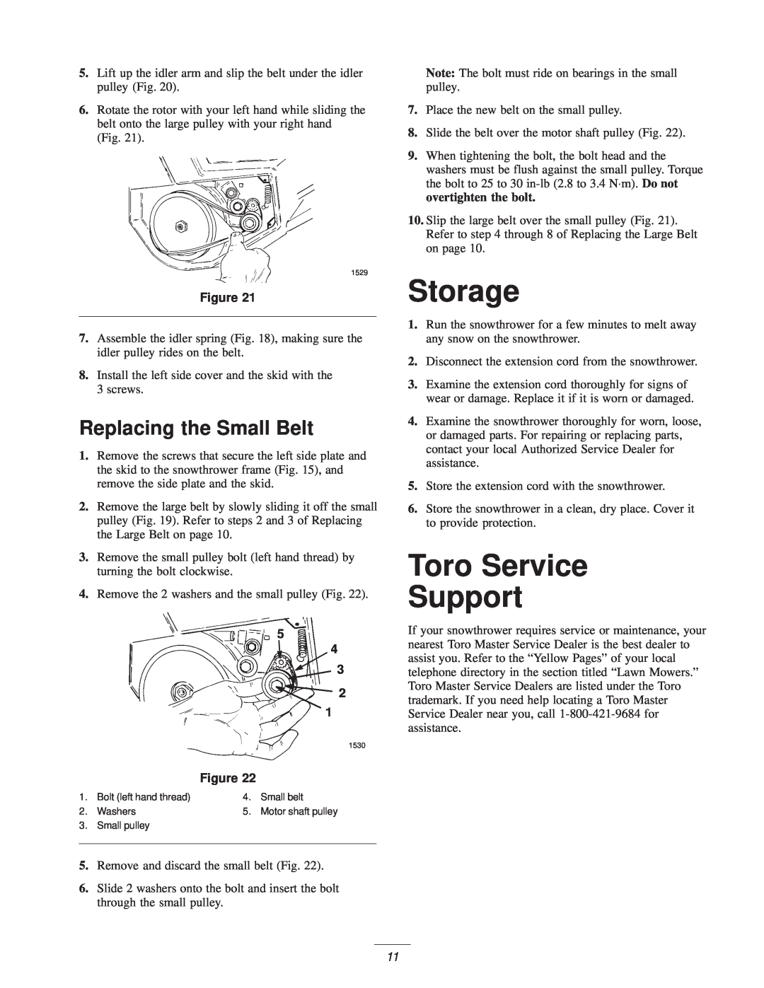 Toro 3.80E+13 manual Storage, Toro Service Support, Replacing the Small Belt 