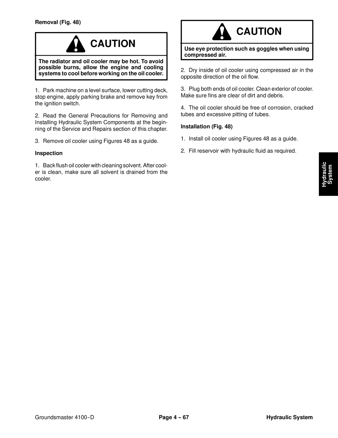 Toro 4100-D service manual Use eye protection such as goggles when using compressed air 