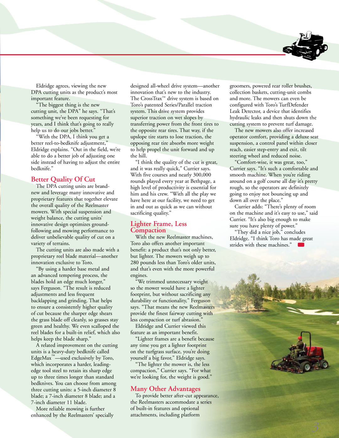 Toro NO. 12 manual Better Quality Of Cut, Lighter Frame, Less Compaction, Many Other Advantages 