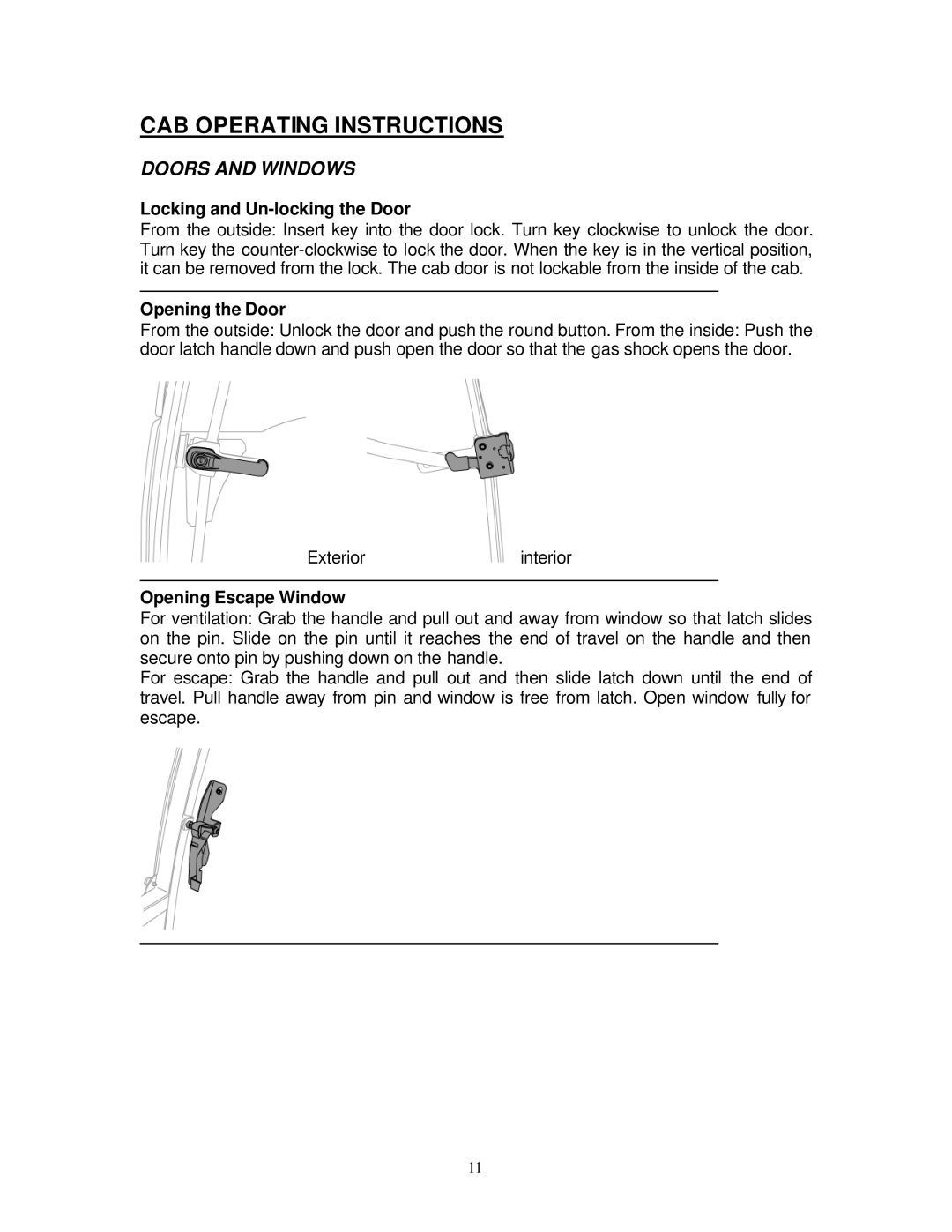 Toro 30391, ROPS HARD CAB CAB Operating Instructions, Doors and Windows, Locking and Un-locking the Door, Opening the Door 