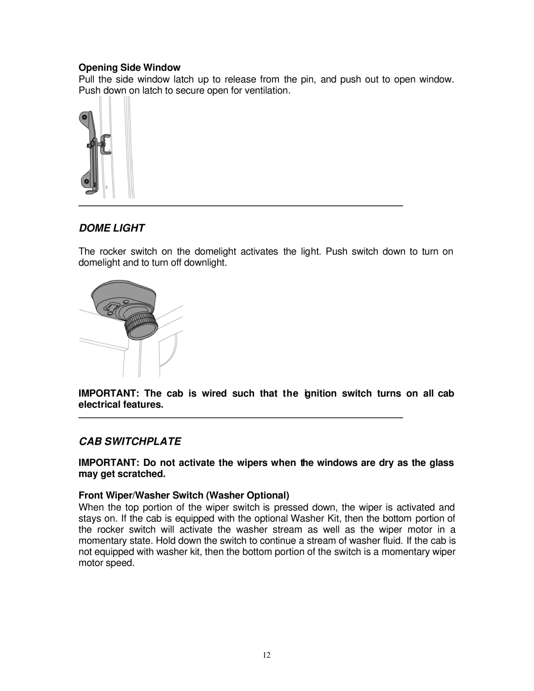 Toro ROPS HARD CAB, 30391 manual Dome Light, CAB Switchplate, Opening Side Window 