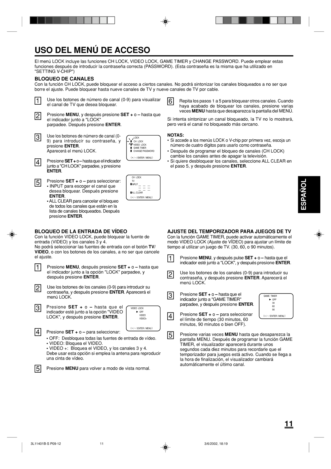 Toshiba 13A22 manual USO DEL Menú DE Acceso, Bloqueo DE Canales, Bloqueo DE LA Entrada DE Vídeo 