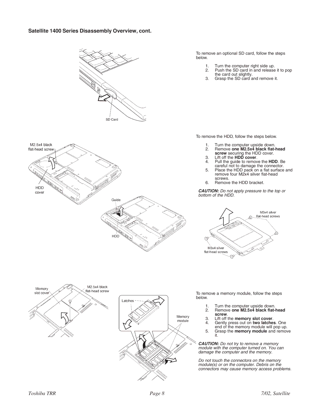 Toshiba 1405-S152, 1405-S151 Satellite 1400 Series Disassembly Overview, Remove one M2.5x4 black flat-head screw 