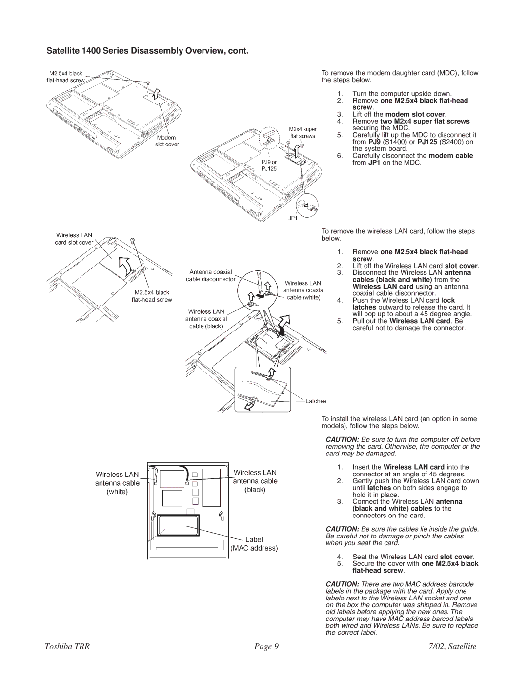 Toshiba 1405-S152, 1405-S151 specifications Remove two M2x4 super flat screws securing the MDC 