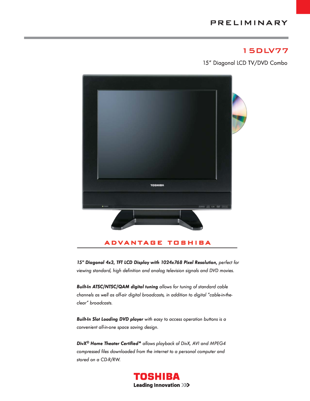 Toshiba 15DLV77 manual Preliminary, Advantage Toshiba, 15” Diagonal LCD TV/DVD Combo, clear” broadcasts 