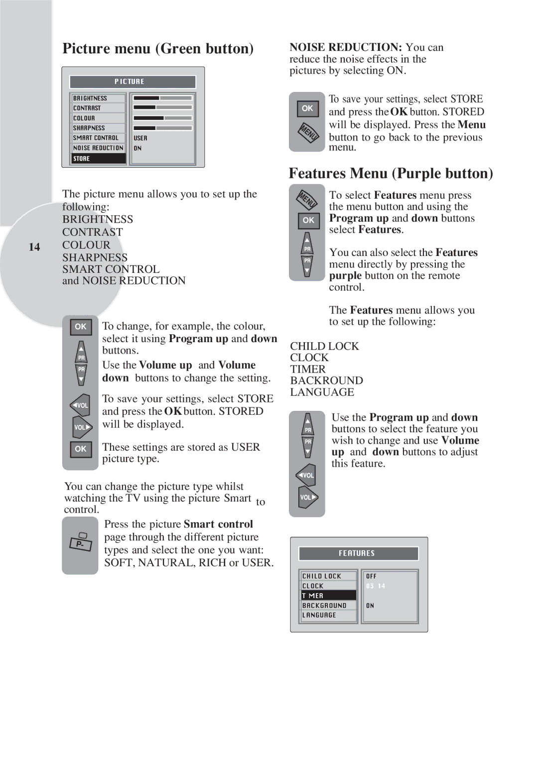 Toshiba 15VL33 owner manual Use the Volume up and Volume, OK Program up and down buttons select Features 