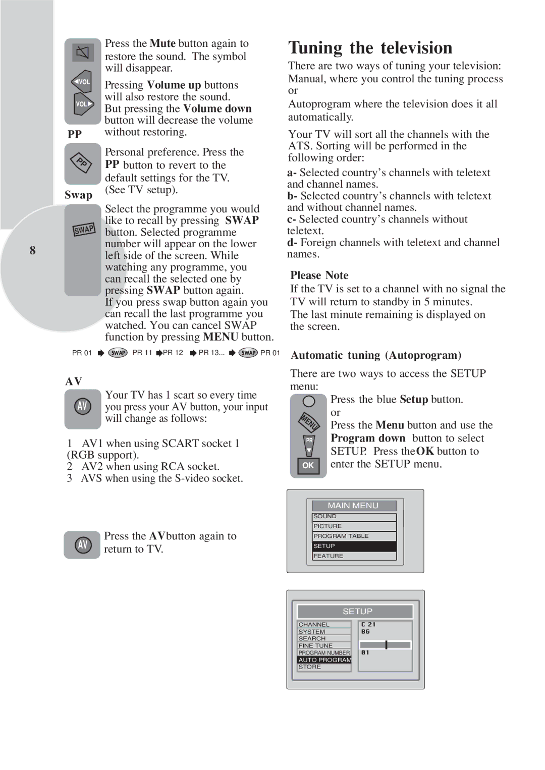 Toshiba 15VL33 owner manual Tuning the television, Swap, PR 01 Automatic tuning Autoprogram 