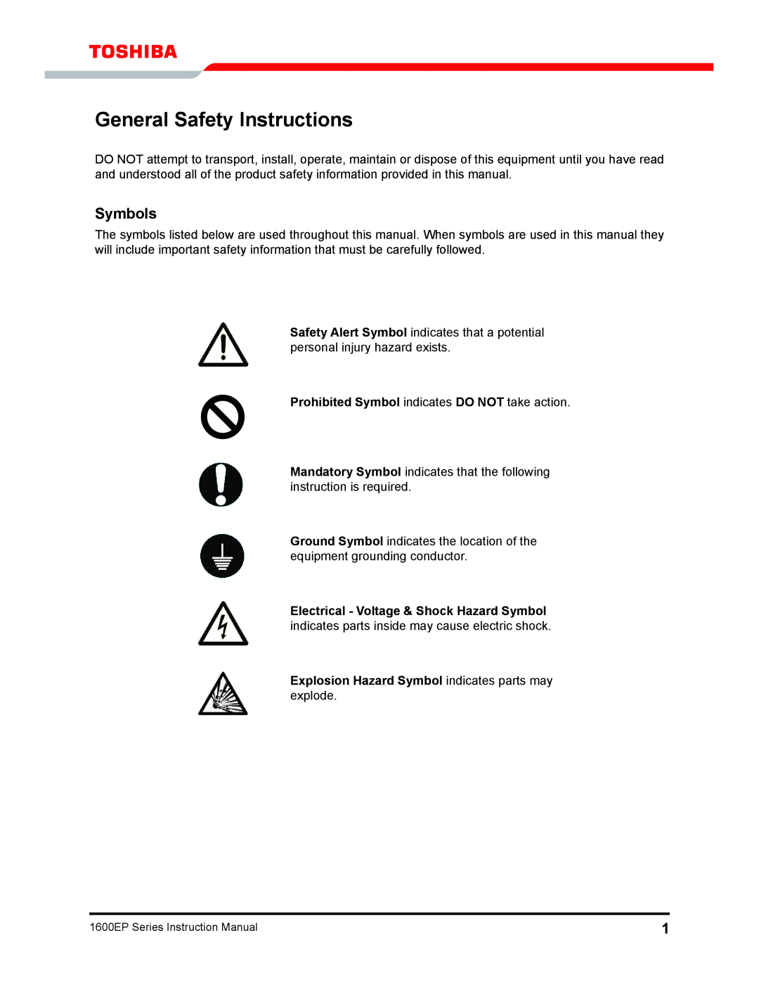 Toshiba 1600EP Series manual General Safety Instructions, Symbols, Prohibited Symbol indicates DO NOT take action 