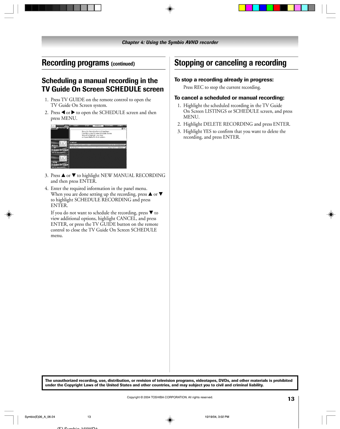 Toshiba 160HD4 owner manual Stopping or canceling a recording, To stop a recording already in progress 