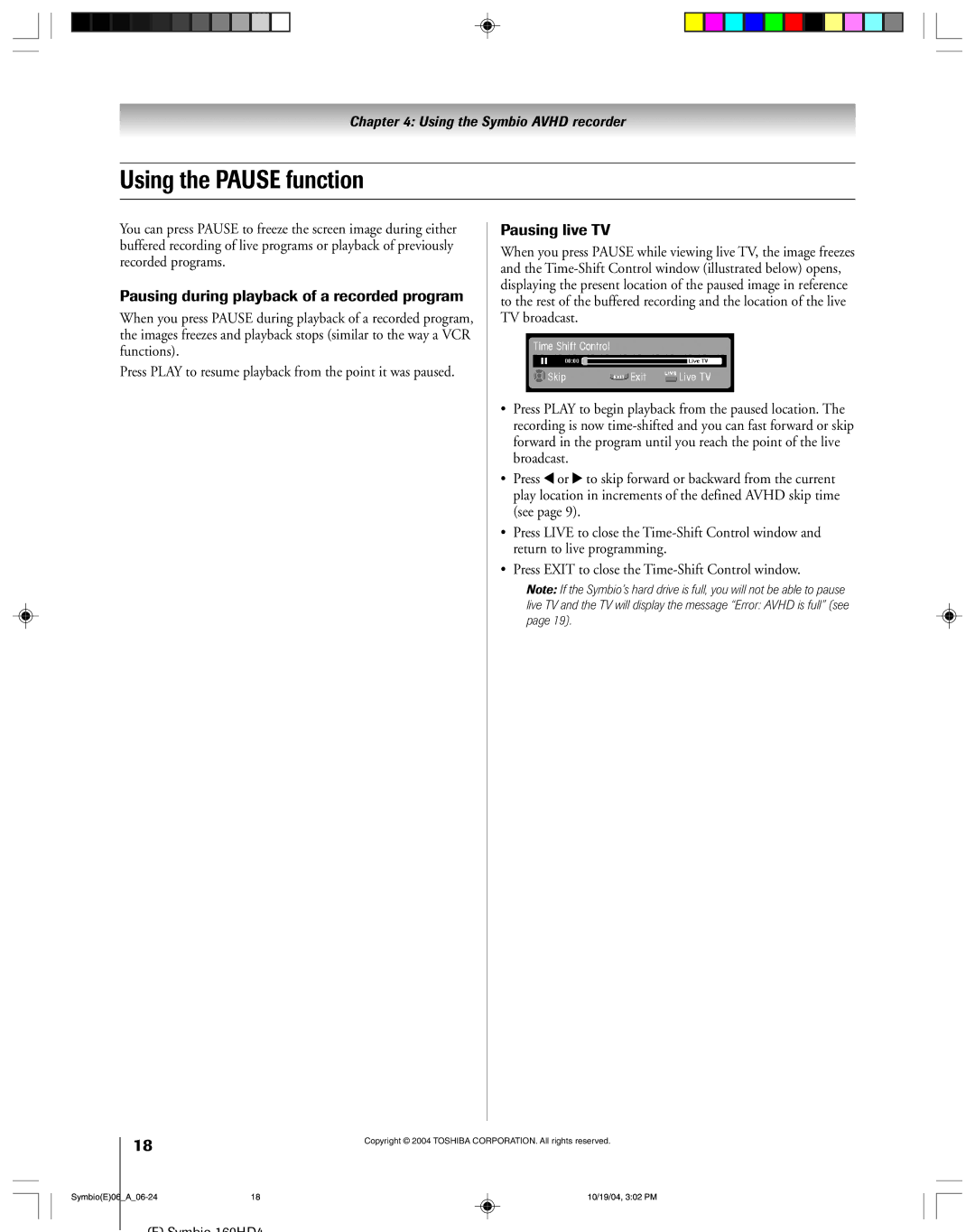 Toshiba 160HD4 owner manual Using the Pause function, Pausing during playback of a recorded program, Pausing live TV 