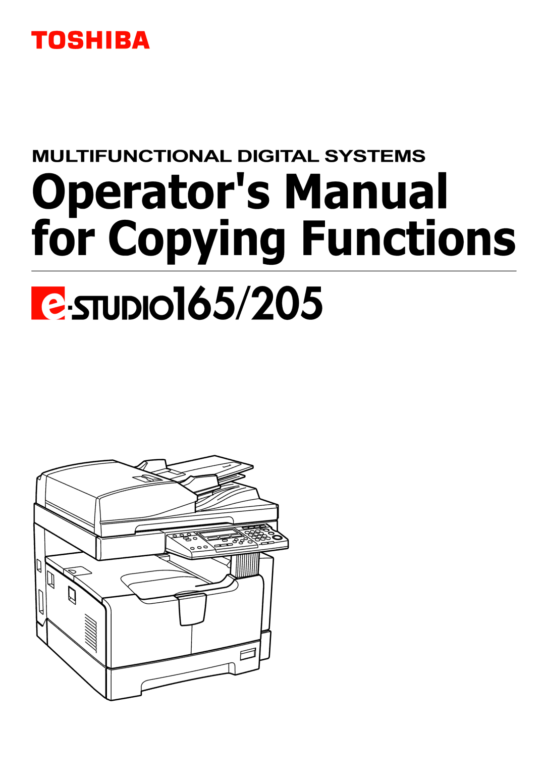 Toshiba 205, 165 manual Operators Manual for Copying Functions 