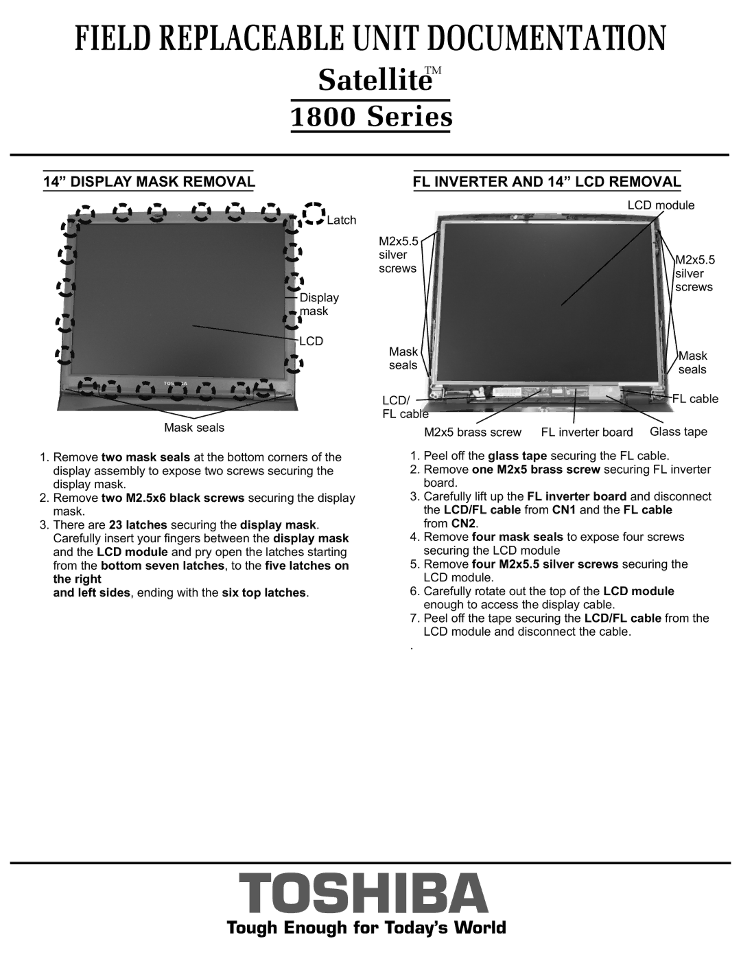 Toshiba 1800 manual Display Mask Removal FL Inverter and 14 LCD Removal, Left sides, ending with the six top latches 