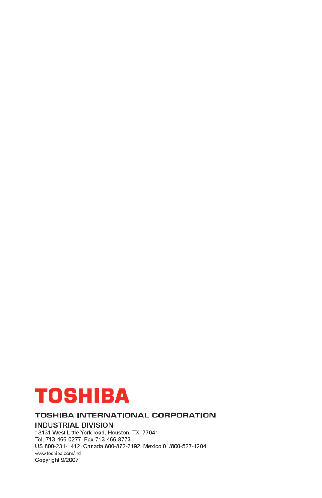 Toshiba 1800 manual Industrial Division, West Little York road, Houston, TX 77041 Tel. 713-466-0277 Fax, Copyright 9/2007 