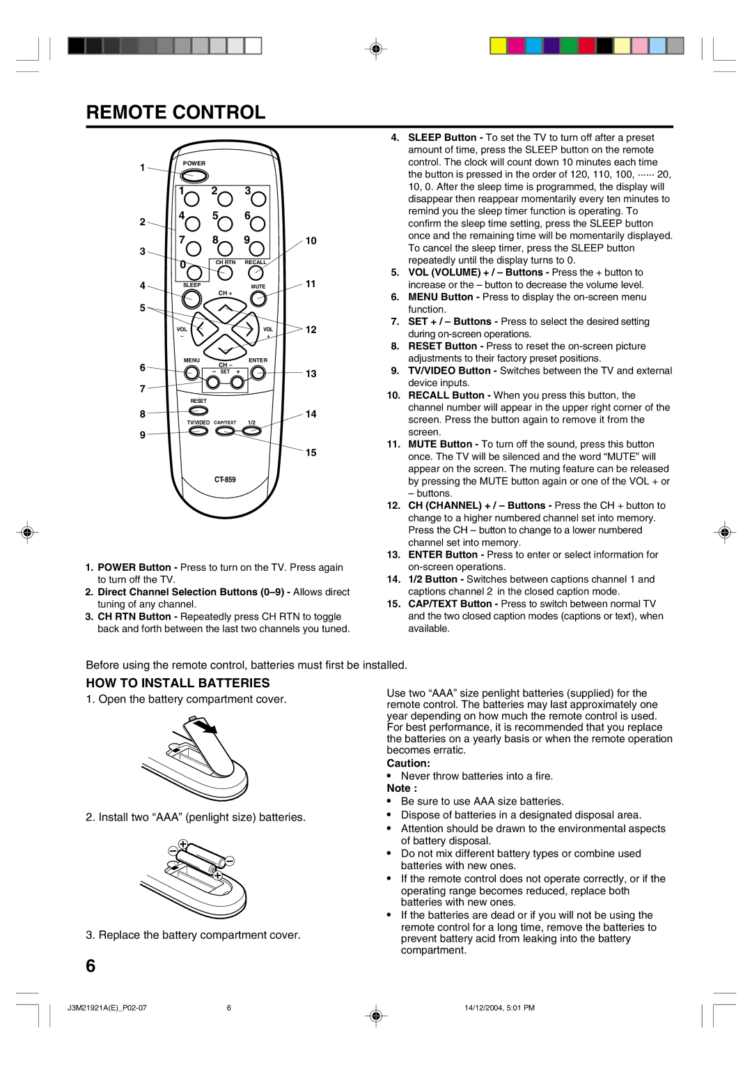 Toshiba 19A25 manual Remote Control, HOW to Install Batteries, VOL Volume + / Buttons Press the + button to 