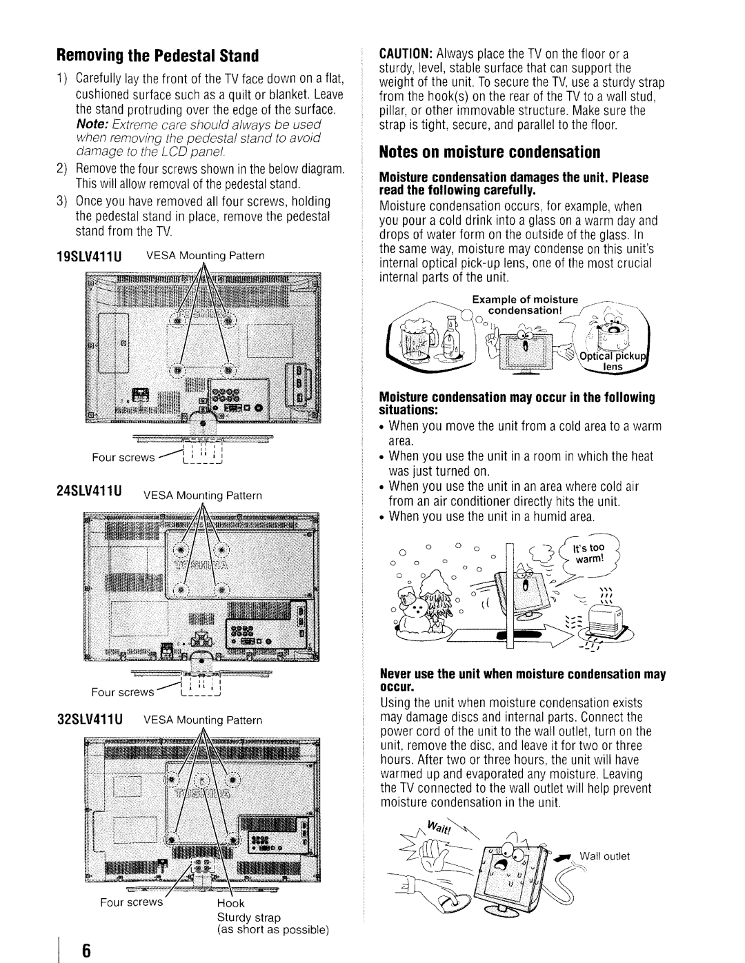 Toshiba 19SLV411U manual Moisture condensation may occur in the following situations 