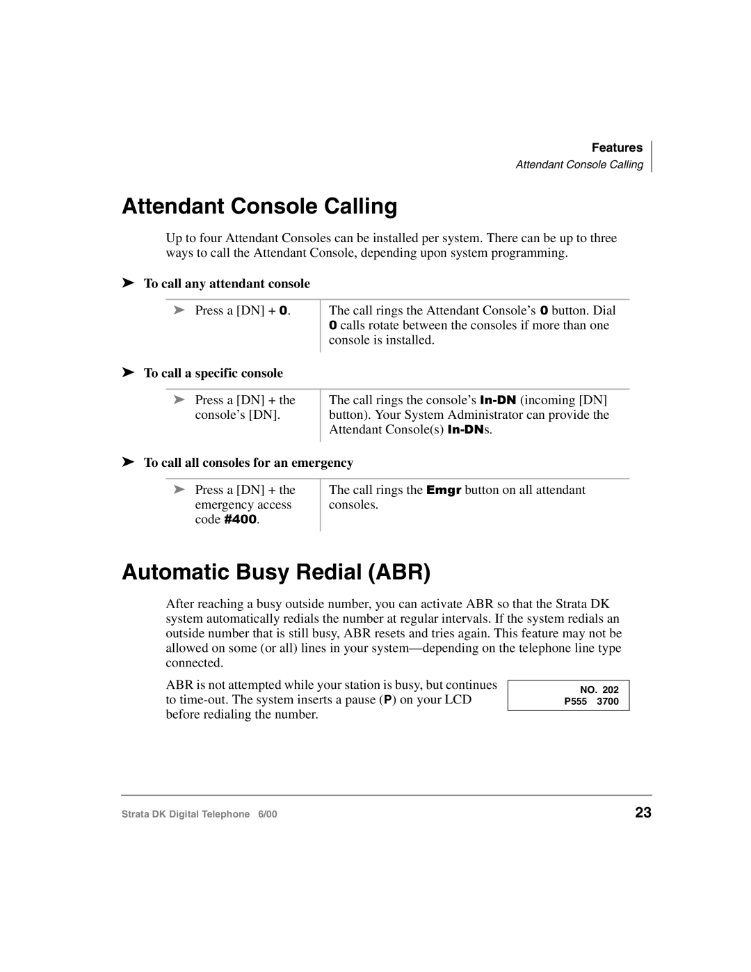 Toshiba 2000-series manual Attendant Console Calling, Automatic Busy Redial ABR, To call any attendant console 