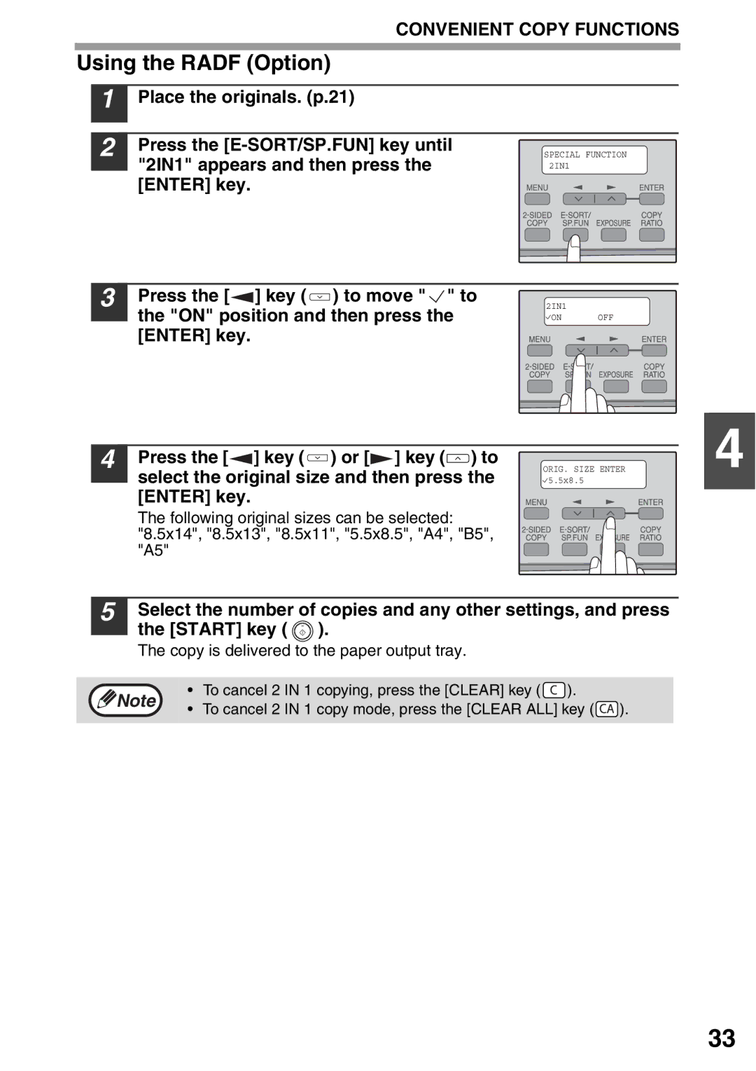 Toshiba 203SD Place the originals. p.21 Press the E-SORT/SP.FUN key until, Copy is delivered to the paper output tray 