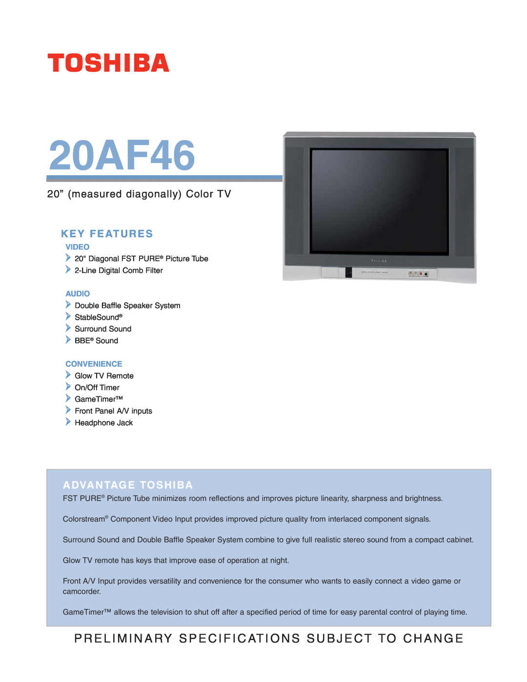 Toshiba 20AF46 specifications Key Features, 20” measured diagonally Color TV, Advantage Toshiba, Video, Audio, Convenience 