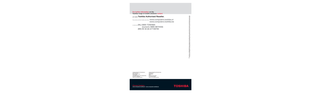Toshiba 2100 your nearest Toshiba Authorised Reseller, or call us at NL 0800-TOSHIBA numeric BE 00 32 0 2/7158700 