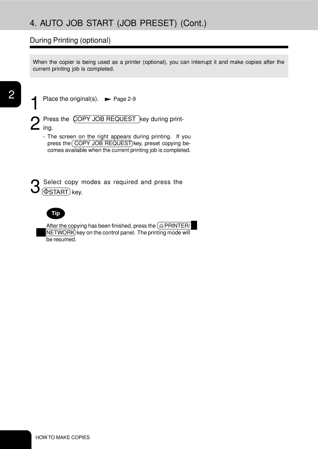 Toshiba 210C Auto JOB Start JOB Preset, During Printing optional, Select copy modes as required and press the Start key 